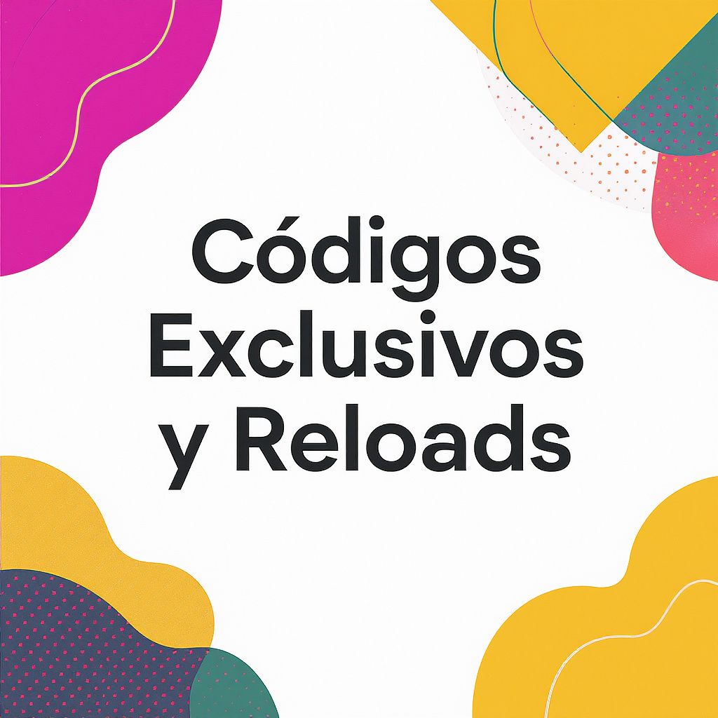 Códigos Exclusivos y Reloads